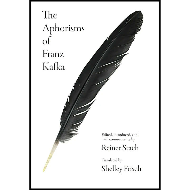 کتاب The Aphorisms of Franz Kafka اثر جمعی از نویسندگان انتشارات Princeton University Press