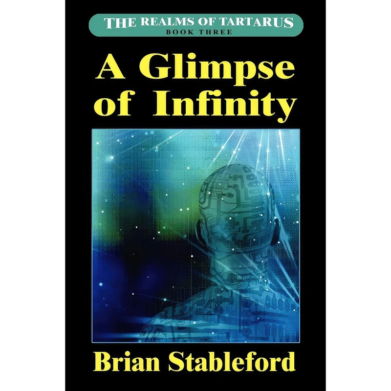 کتاب A Glimpse of Infinity اثر Brian Stableford انتشارات Borgo Press