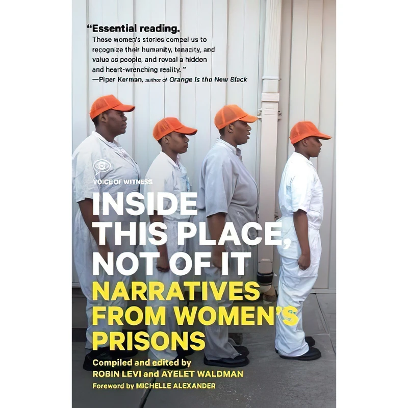 کتاب Inside This Place, Not of It اثر Ayelet Waldman and Robin Levi انتشارات McSweeney's