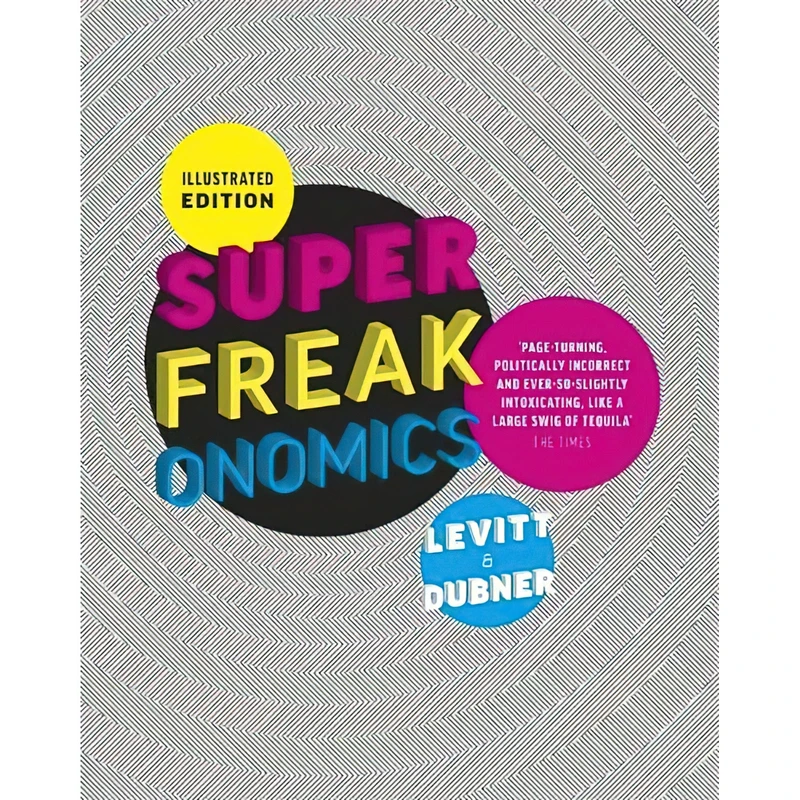 کتاب Illustrated Superfreakonomics اثر Steven D. Levitt and Stephen J. Dubner انتشارات Allen Lane