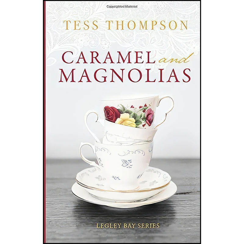 کتاب Caramel and Magnolias  اثر Tess Thompson انتشارات تازه ها