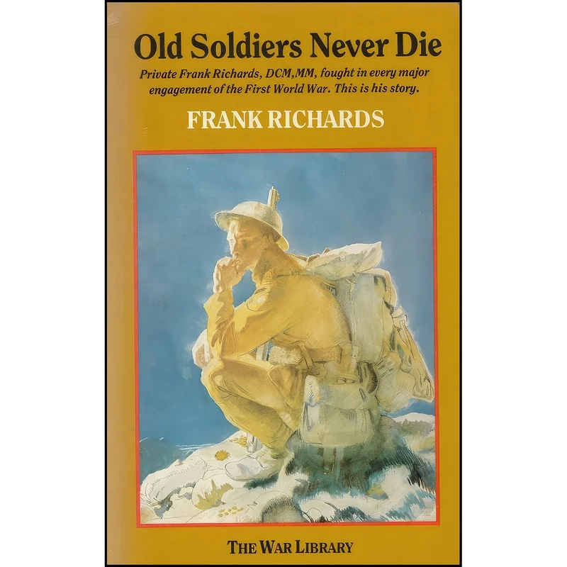 کتاب Old Soldiers Never Die اثر Frank Richards انتشارات Longwood Pr Ltd