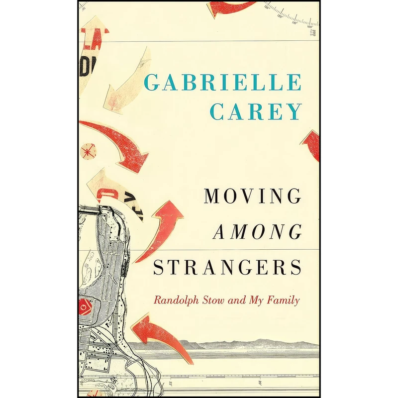کتاب Moving Among Strangers اثر Gabrielle Carey انتشارات University of Queensland Press