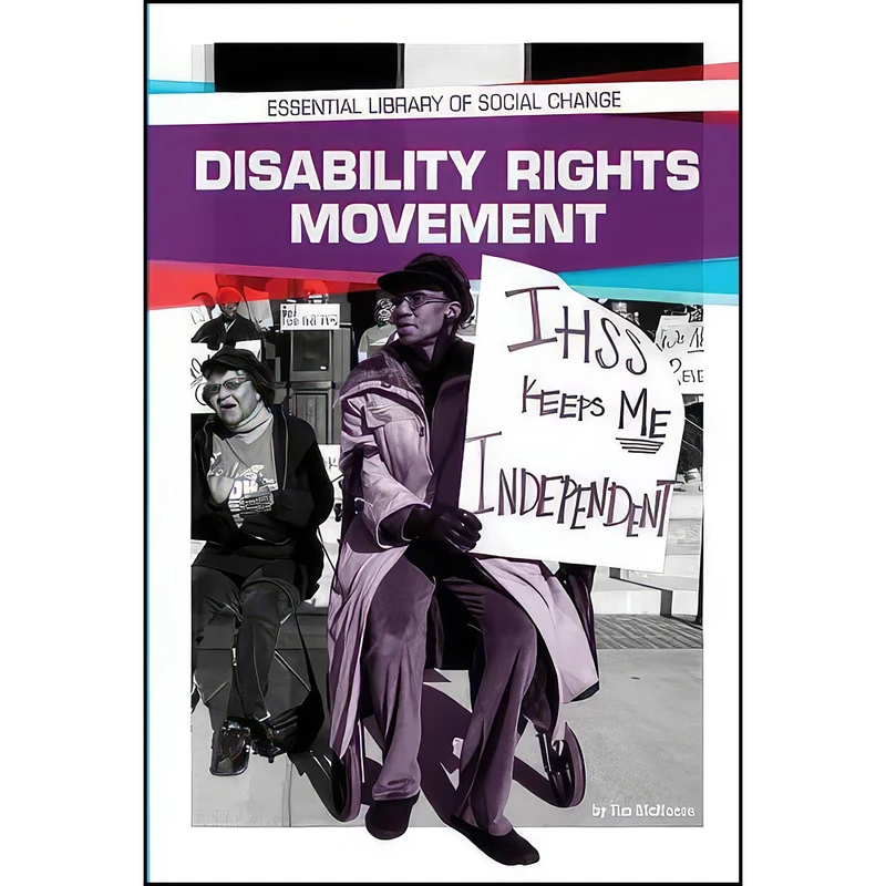 کتاب Disability Rights Movement  اثر Tim McNeese انتشارات Essential Library