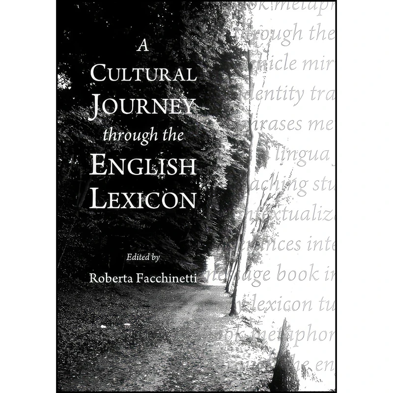 کتاب A Cultural Journey through the English Lexicon اثر Roberta Facchinetti انتشارات Cambridge Scholars Publishing