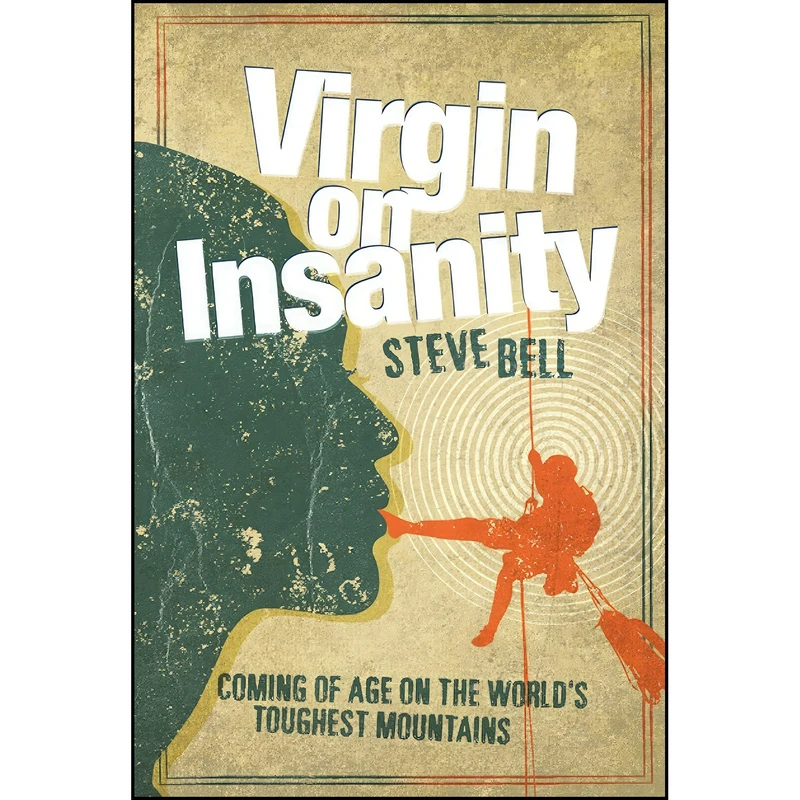 کتاب Virgin on Insanity اثر Steve Bell انتشارات Vertebrate Publishing