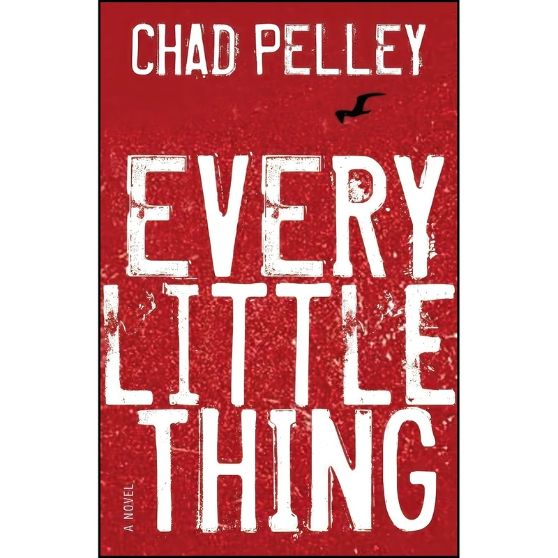 کتاب Every Little Thing اثر Pelley and  Chad انتشارات Breakwater Books Ltd.