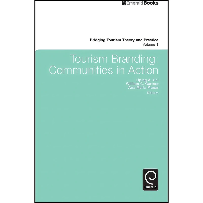 کتاب Tourism Branding اثر جمعي از نويسندگان انتشارات Emerald Publishing Limited