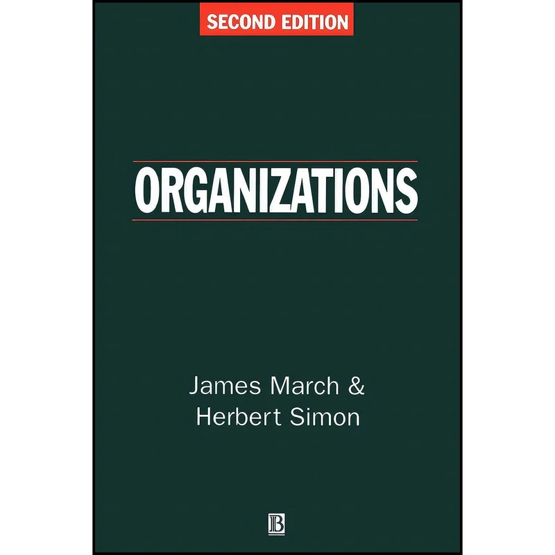 کتاب Organizations اثر James G. March and Herbert A. Simon انتشارات Wiley-Blackwell