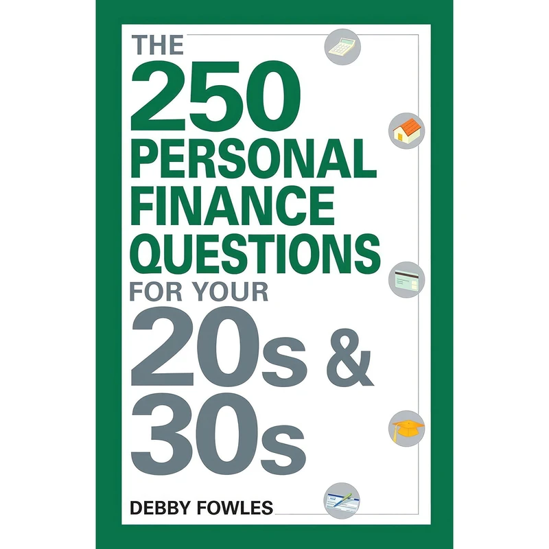 کتاب The 250 Personal Finance Questions for Your 20s and 30s اثر Debby Fowles انتشارات Adams Media