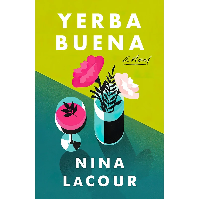 کتاب Yerba Buena اثر Nina LaCour انتشارات Flatiron Books