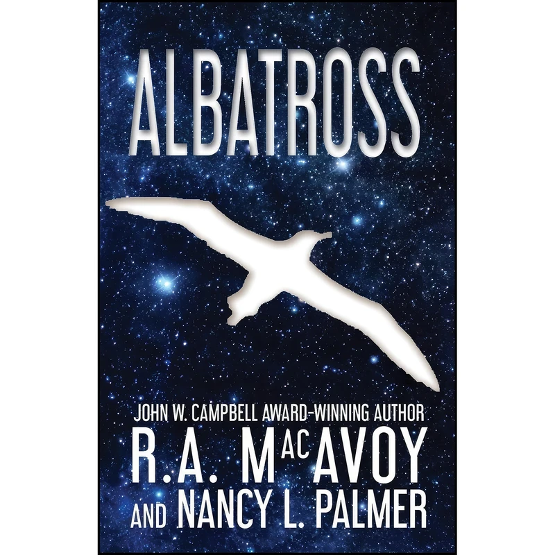 کتاب Albatross اثر R. A. MacAvoy and Nancy L. Palmer انتشارات تازه ها