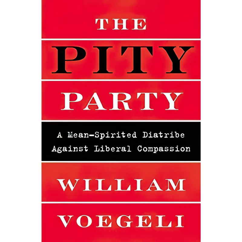 کتاب The Pity Party اثر William J. Voegeli انتشارات Broadside Books