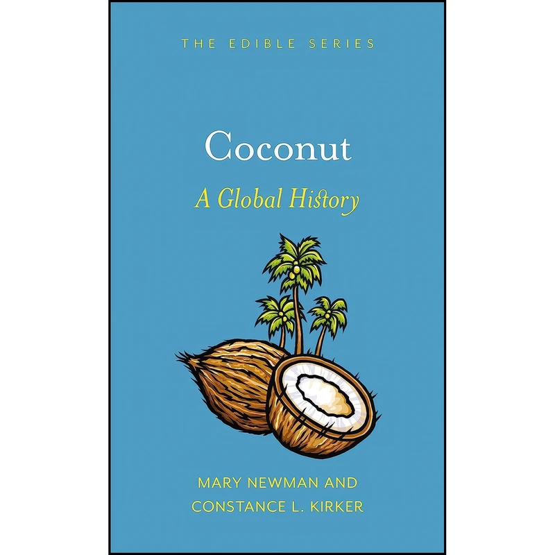 کتاب Coconut اثر Mary Newman and Constance L. Kirker انتشارات Reaktion Books