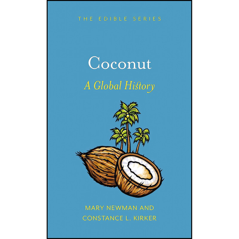 کتاب Coconut اثر Mary Newman and Constance L. Kirker انتشارات Reaktion Books