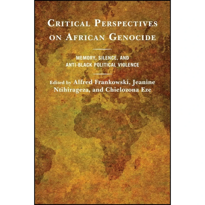 کتاب Critical Perspectives on African Genocide اثر Alfred Frankowski انتشارات Rowman & Littlefield Publishers