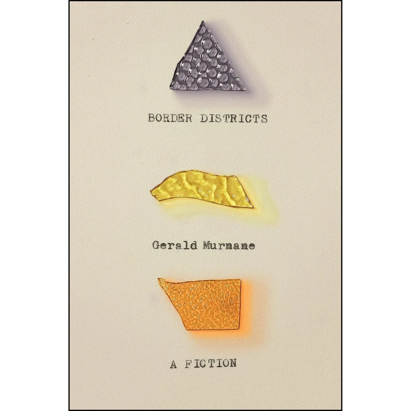 کتاب Border Districts اثر Gerald Murnane انتشارات Farrar, Straus and Giroux