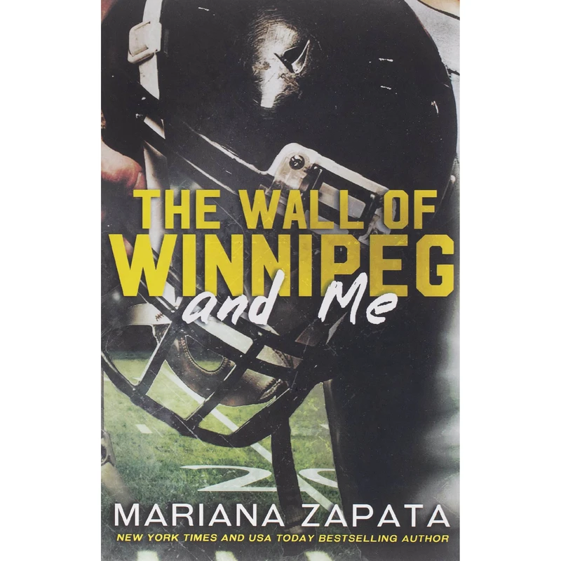 کتاب The Wall of Winnipeg and Me اثر Mariana Zapata انتشارات Mariana Zapata