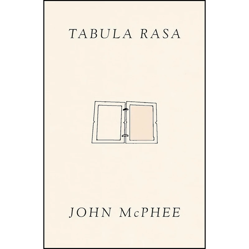 کتاب Tabula Rasa اثر John McPhee انتشارات Farrar, Straus and Giroux