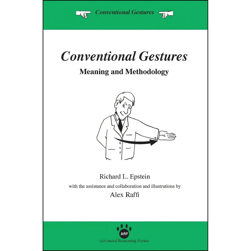 کتاب Conventional Gestures اثر Richard L. Epstein and Alex Raffi انتشارات Advanced Reasoning Forum