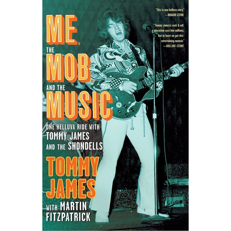 کتاب Me, the Mob, and the Music اثر Tommy James انتشارات تازه‌ها