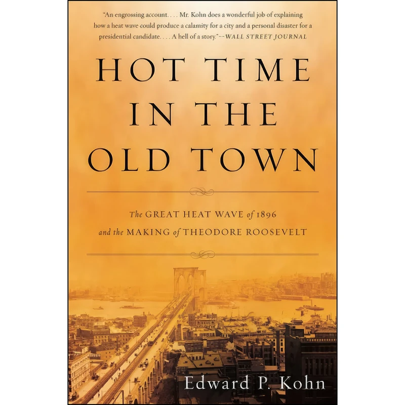 کتاب Hot Time in the Old Town اثر Edward P. Kohn انتشارات Basic Books