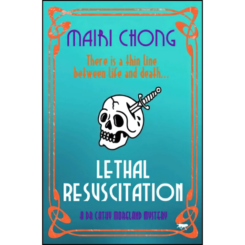 کتاب Lethal Resuscitation اثر Mairi Chong انتشارات تازه ها