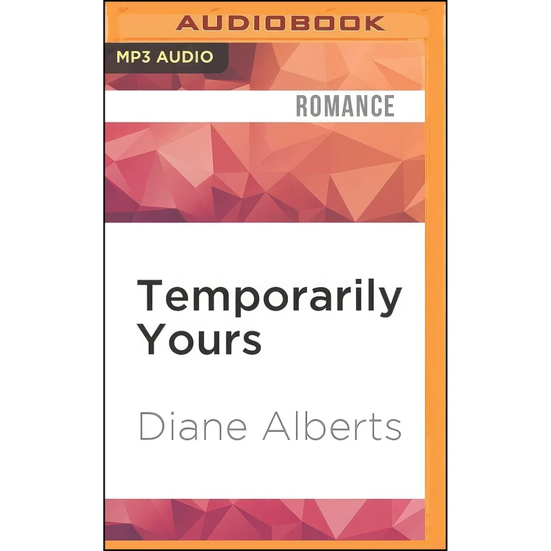 کتاب Temporarily Yours  اثر Diane Alberts and Vanessa Edwin انتشارات Audible Studios on Brilliance Audio