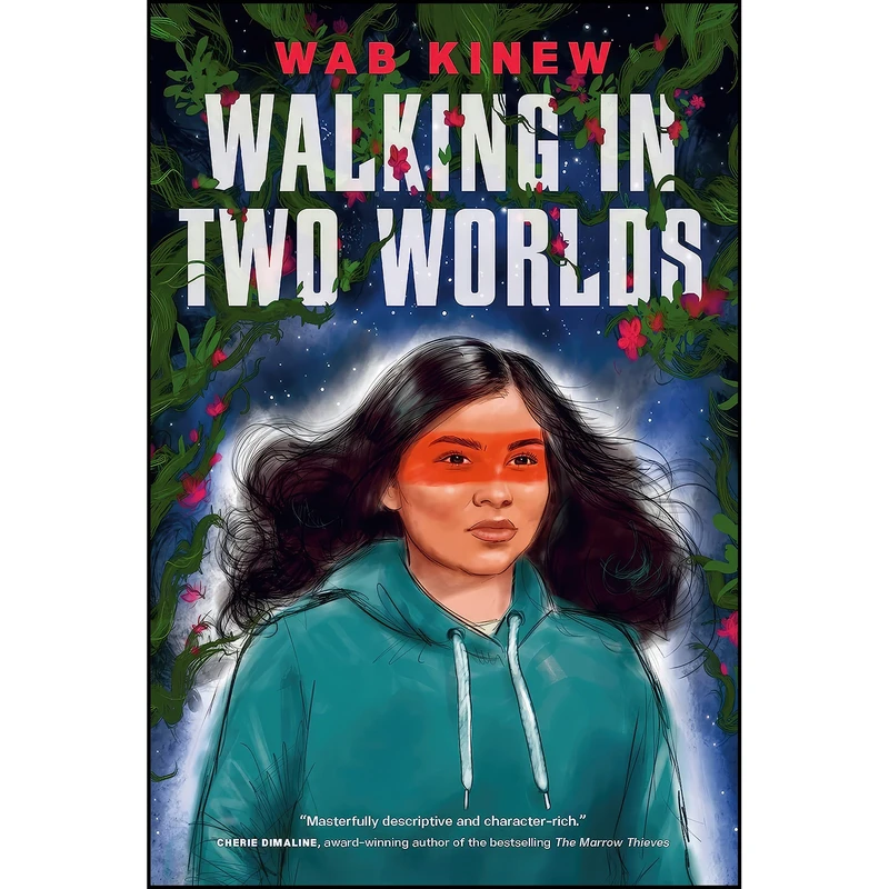 کتاب Walking in Two Worlds  اثر Wab Kinew انتشارات Penguin Teen Canada