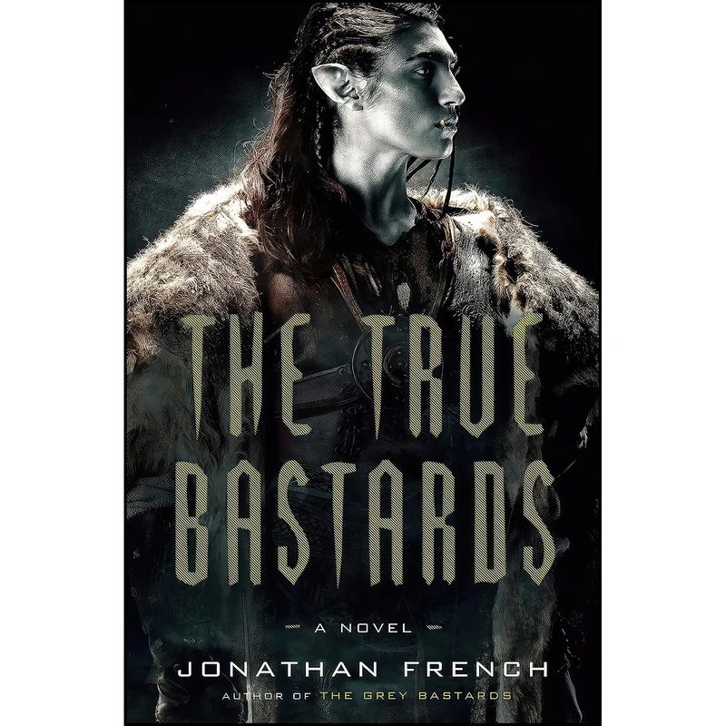 کتاب The True Bastards اثر Jonathan French انتشارات Crown