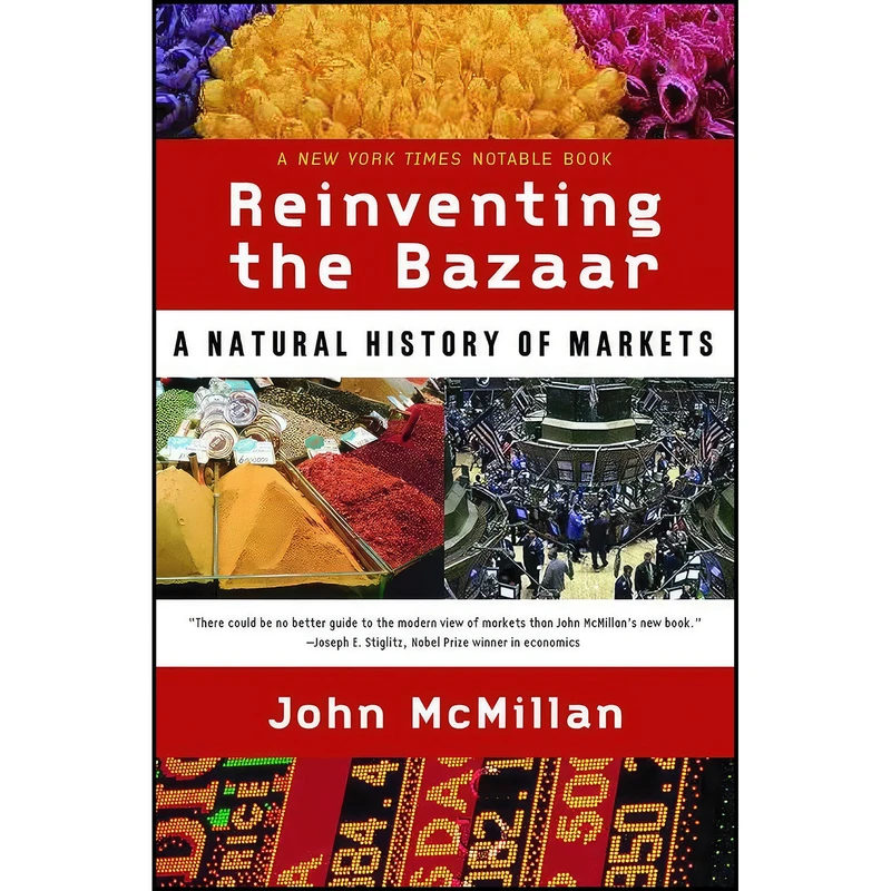 کتاب Reinventing the Bazaar اثر John McMillan انتشارات W. W. Norton   Company