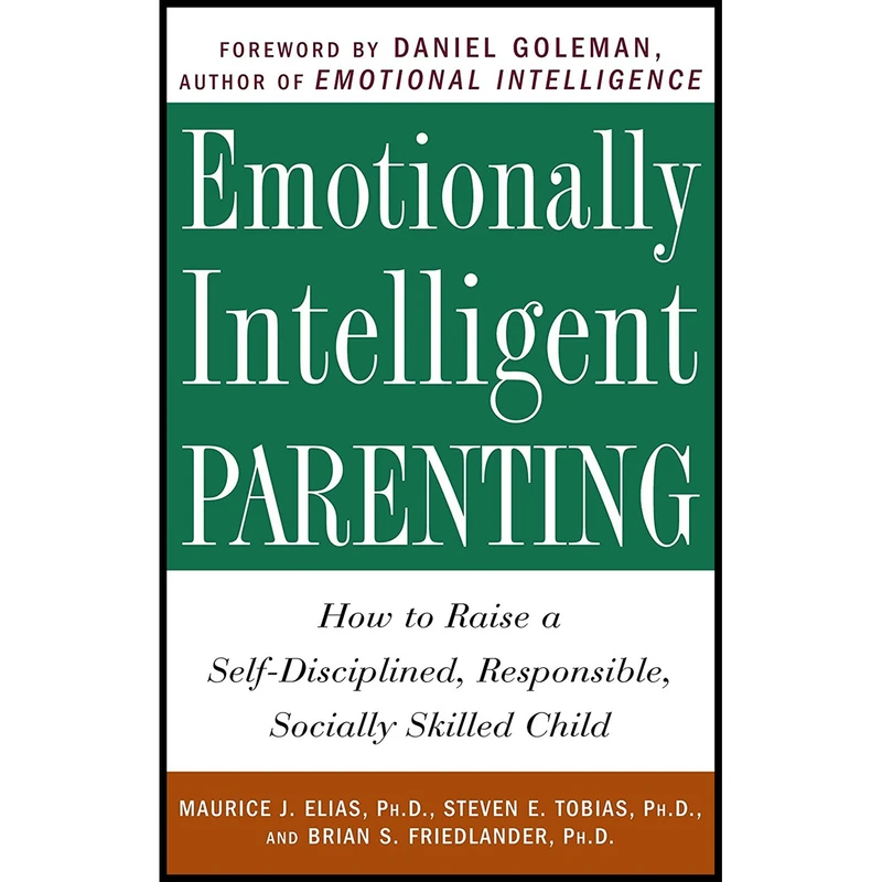 کتاب Emotionally Intelligent Parenting اثر جمعی از نویسندگان انتشارات Harmony