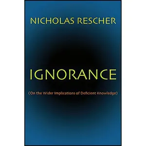 کتاب Ignorance اثر Nicholas Rescher انتشارات University of Pittsburgh Press