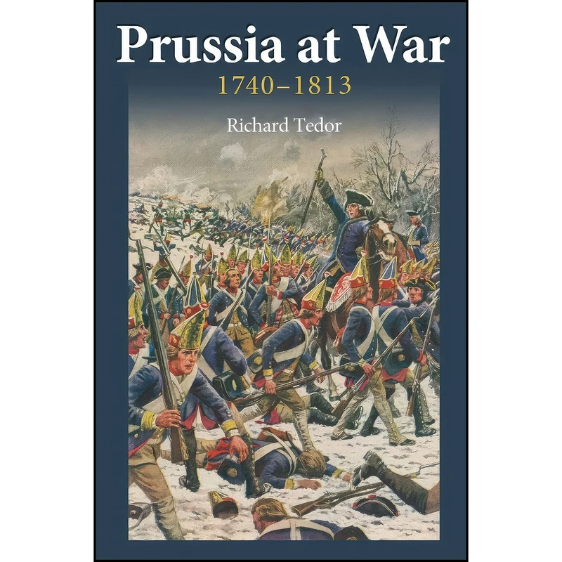 کتاب Prussia at War اثر Richard Tedor انتشارات Richard Tedor