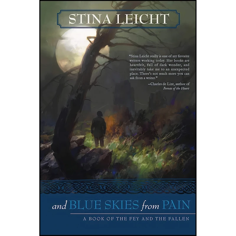کتاب And Blue Skies From Pain اثر Stina Leicht انتشارات Night Shade