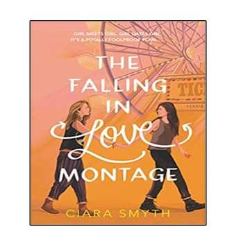 قیمت و خرید کتاب The Falling in Love Montage اثر Ciara Smyth انتشارات ...