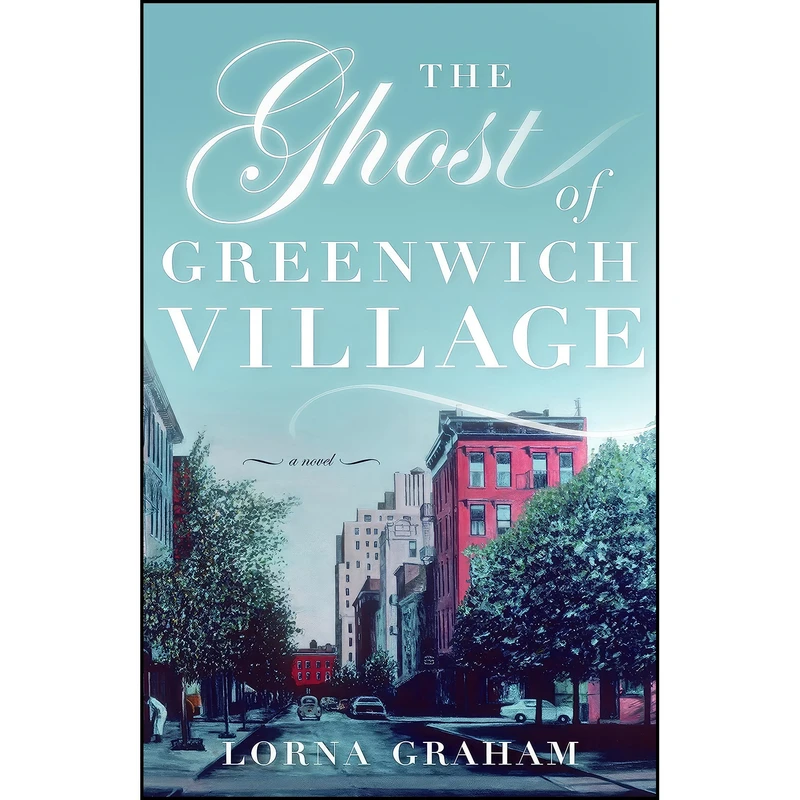 کتاب The Ghost of Greenwich Village اثر Lorna Graham انتشارات Ballantine Books