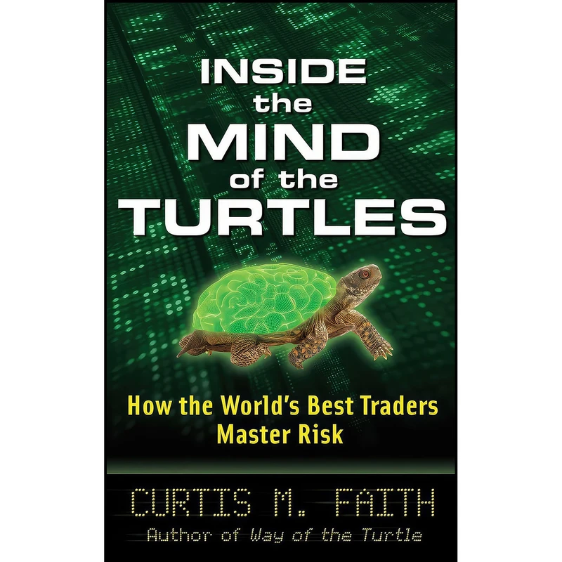 کتاب Inside the Mind of the Turtles اثر Curtis Faith انتشارات McGraw Hill
