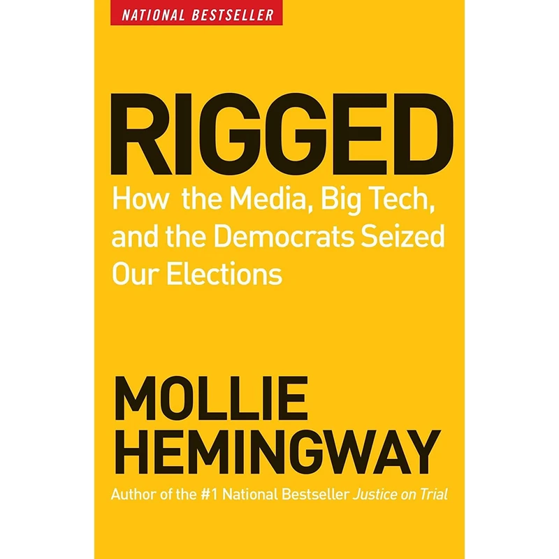 کتاب Rigged اثر Mollie Hemingway انتشارات Regnery Publishing