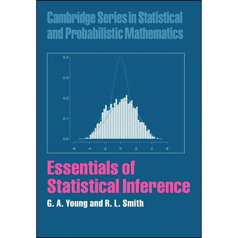 کتاب Essentials of Statistical Inference  اثر G. A. Young and R. L. Smith انتشارات Cambridge University Press