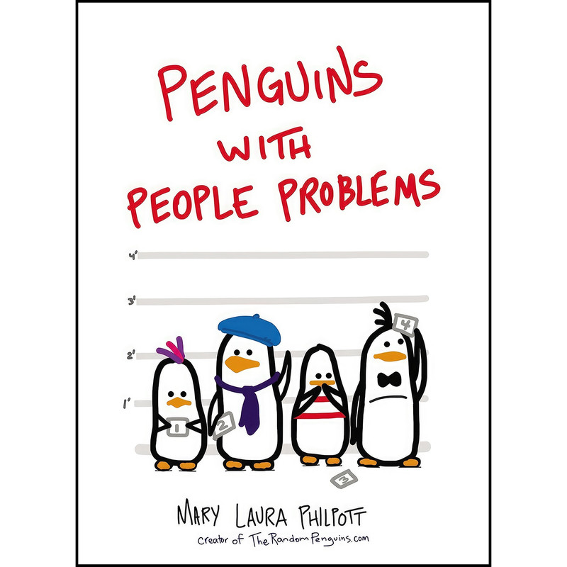 کتاب Penguins with People Problems اثر Mary Laura Philpott انتشارات TarcherPerigee