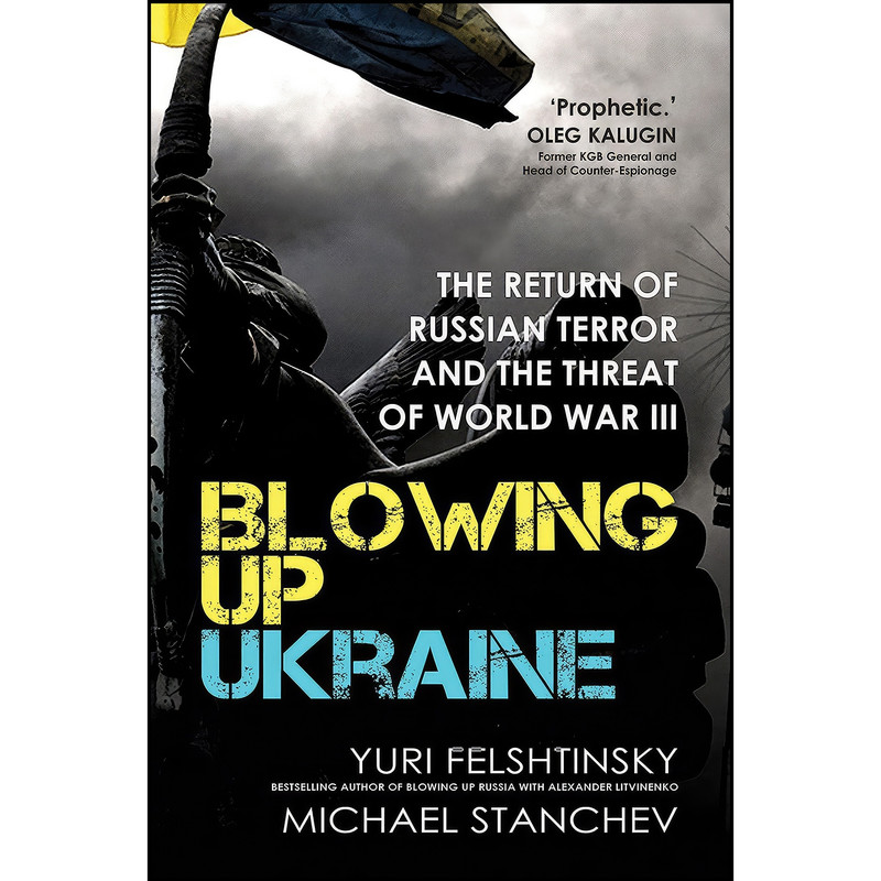 کتاب Blowing Up Ukraine اثر جمعي از نويسندگان انتشارات Gibson Square