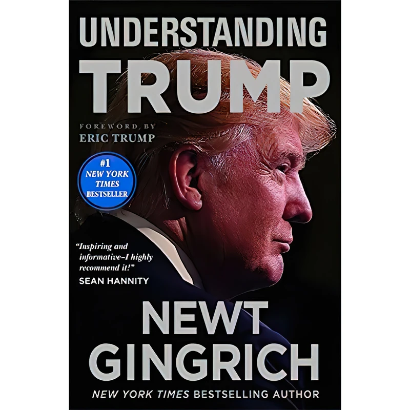 کتاب Understanding Trump اثر Newt Gingrich and Eric Trump انتشارات Center Street
