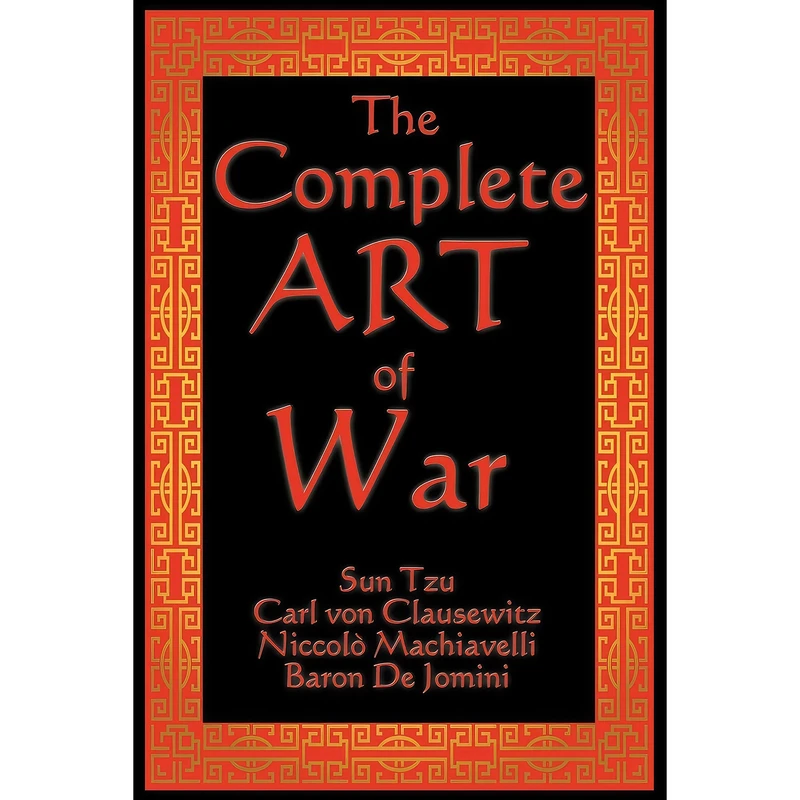 کتاب The Complete Art of War اثر جمعي از نويسندگان انتشارات Wilder Publications