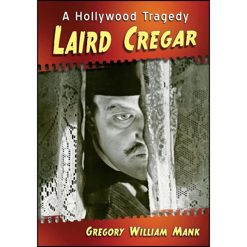 کتاب Laird Cregar اثر Gregory William Mank انتشارات McFarland