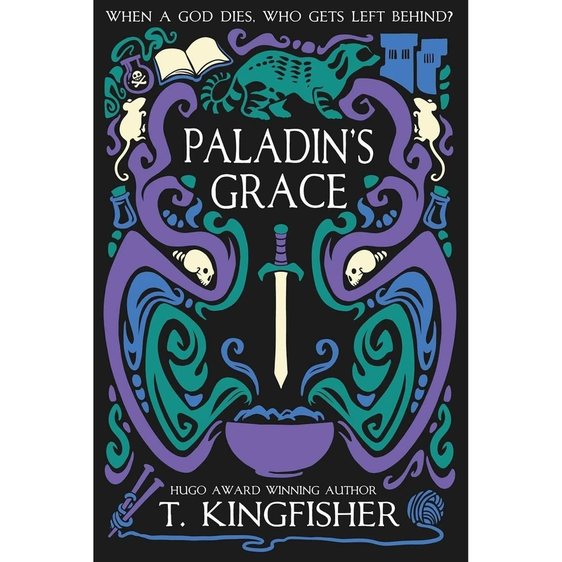 کتاب Paladins Grace (The Saint of Steel)- 2021 اثر T Kingfisher انتشارات Argyll Productions