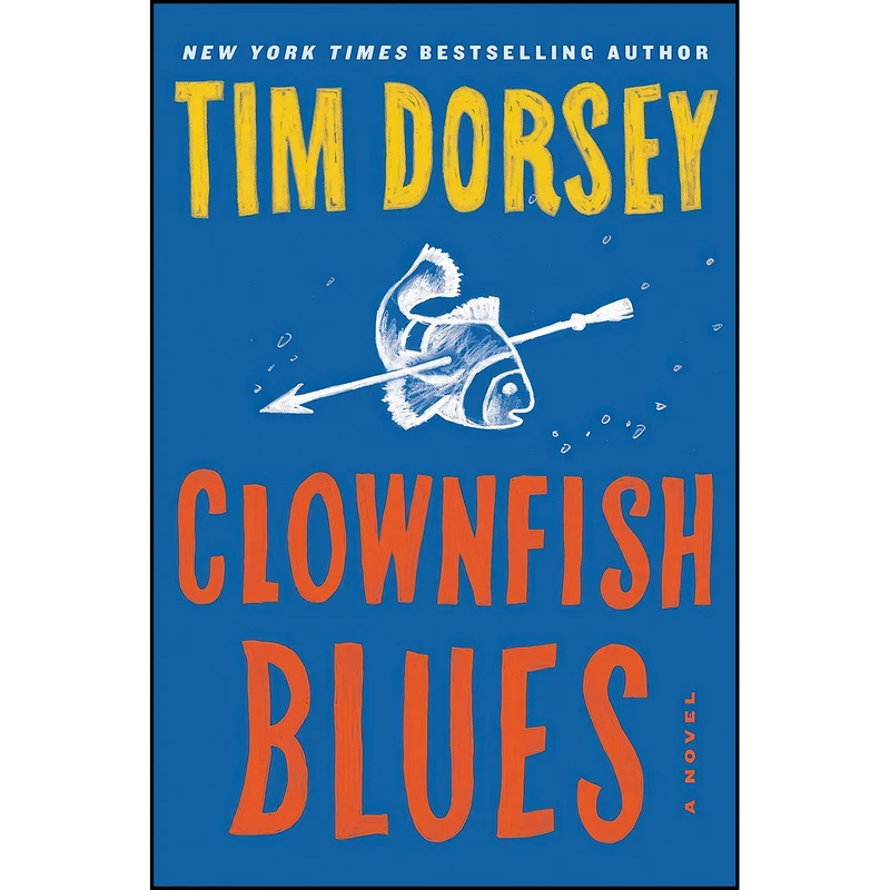 کتاب Clownfish Blues اثر Tim Dorsey انتشارات William Morrow