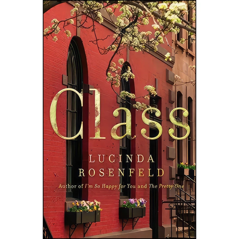 کتاب Class اثر Lucinda Rosenfeld انتشارات Little, Brown and Company