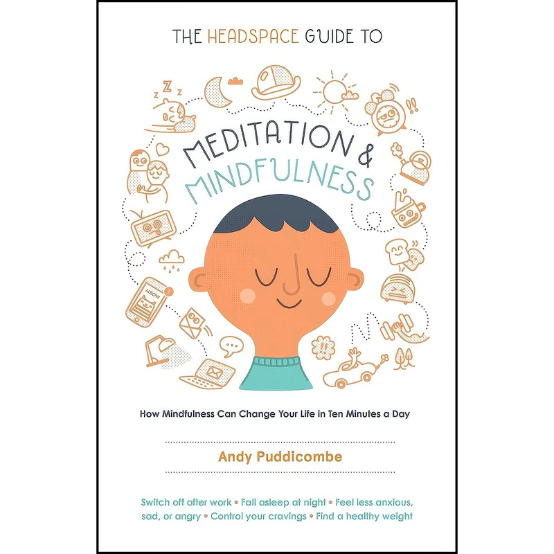کتاب The Headspace Guide to Meditation and Mindfulness اثر Andy Puddicombe انتشارات تازه ها