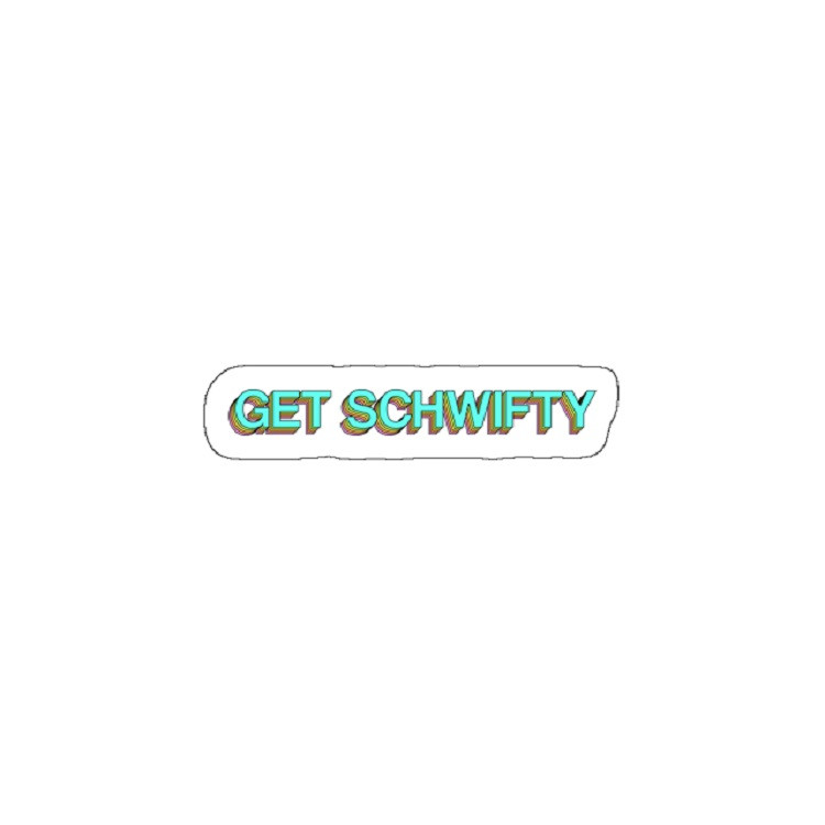 استیکر لپ تاپ مدل GET SCHWIFTY 